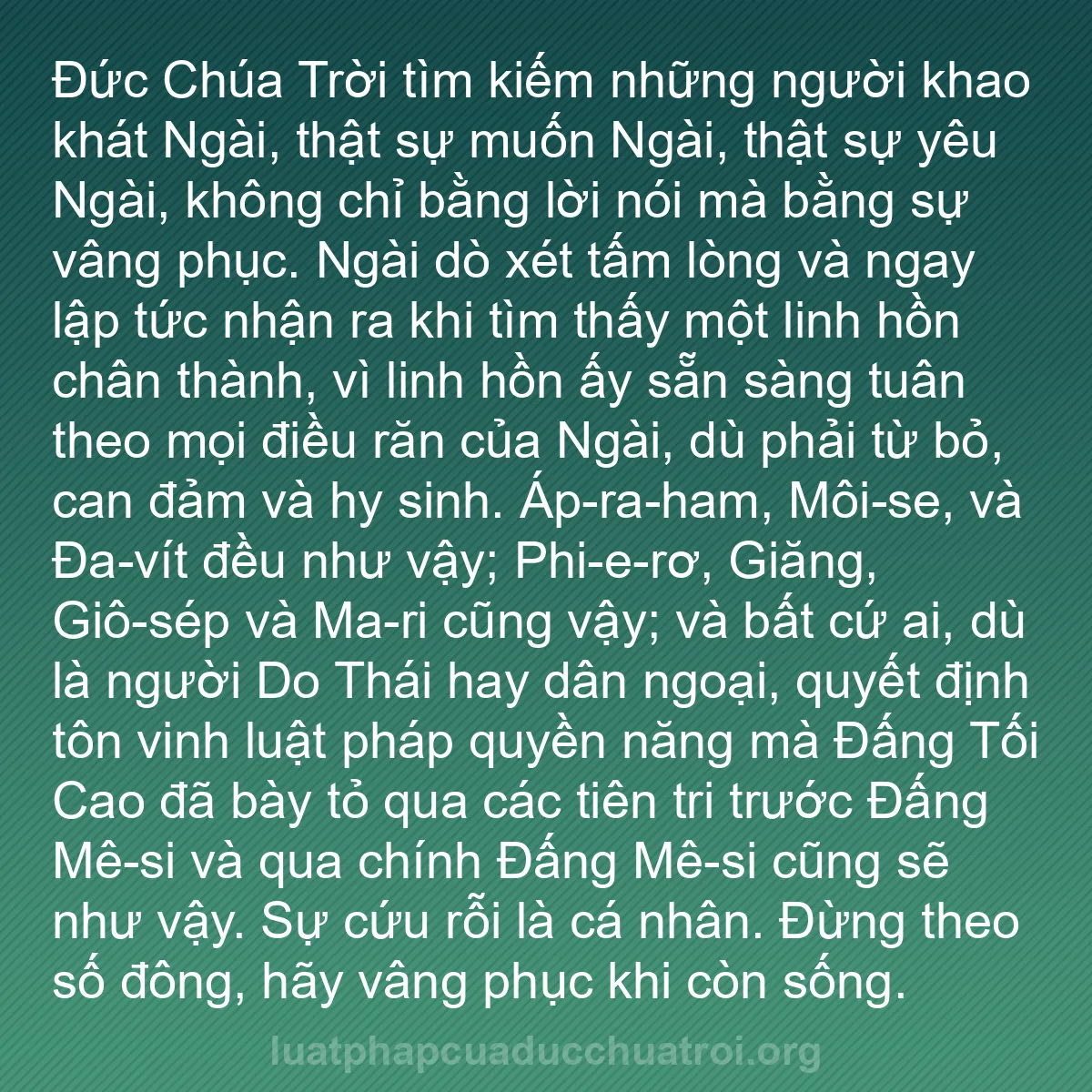 b0205 - Bài đăng về Luật pháp của Đức Chúa Trời: Đức Chúa Trời tìm kiếm những người khao khát Ngài, thật sự muốn...