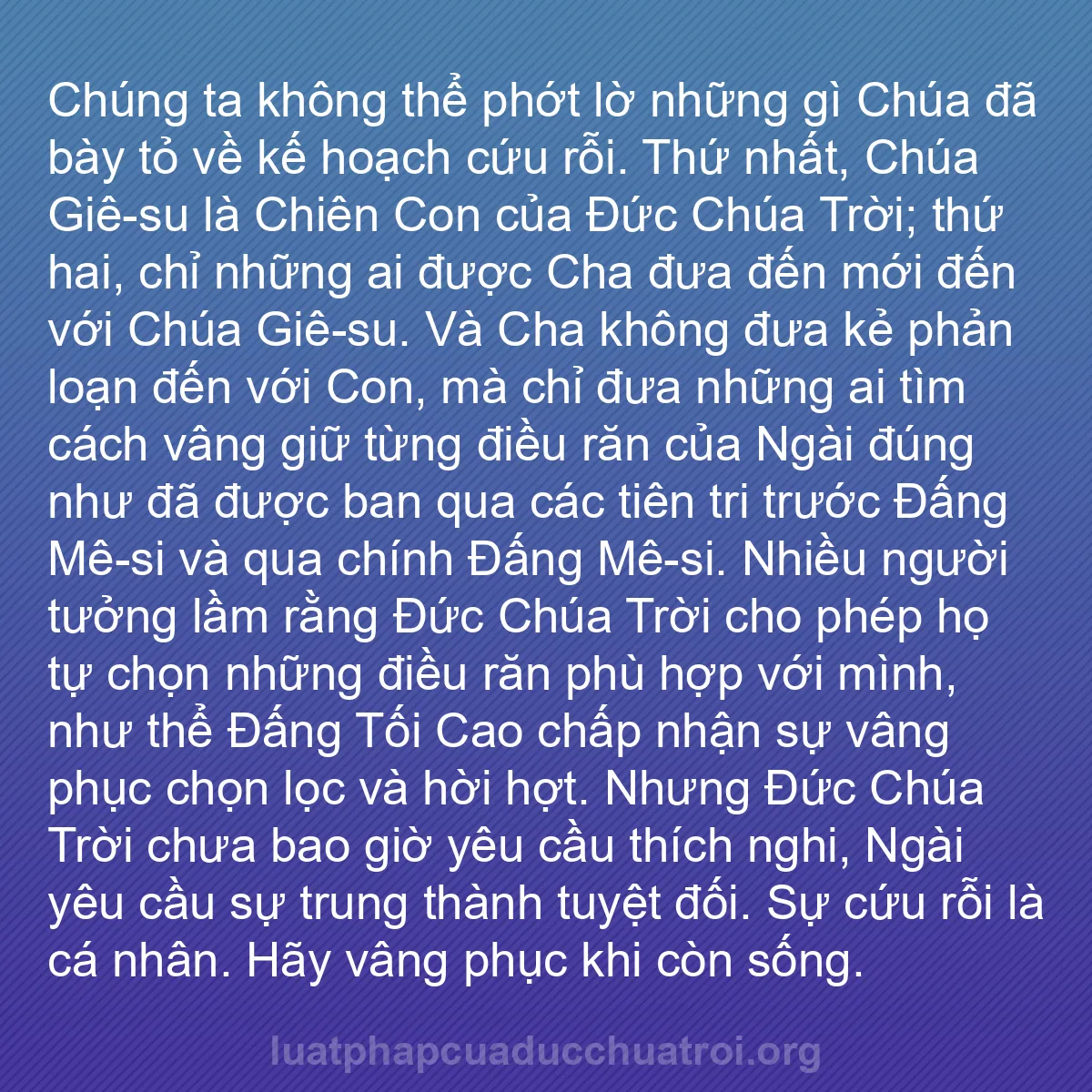 b0207 - Bài đăng về Luật pháp của Đức Chúa Trời: Chúng ta không thể phớt lờ những gì Chúa đã bày tỏ về kế hoạch...