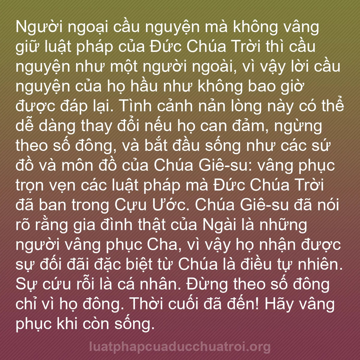 b0208 - Bài đăng về Luật pháp của Đức Chúa Trời: Người ngoại cầu nguyện mà không vâng giữ luật pháp của Đức Chúa...