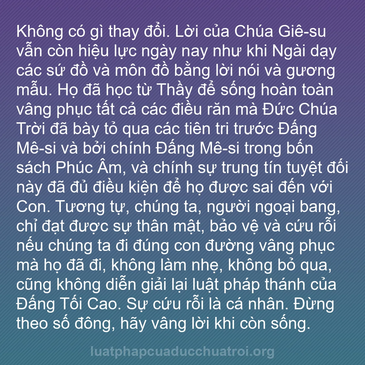 b0222 - Bài đăng về Luật pháp của Đức Chúa Trời: Không có gì thay đổi. Lời của Chúa Giê-su vẫn còn hiệu lực ngày...