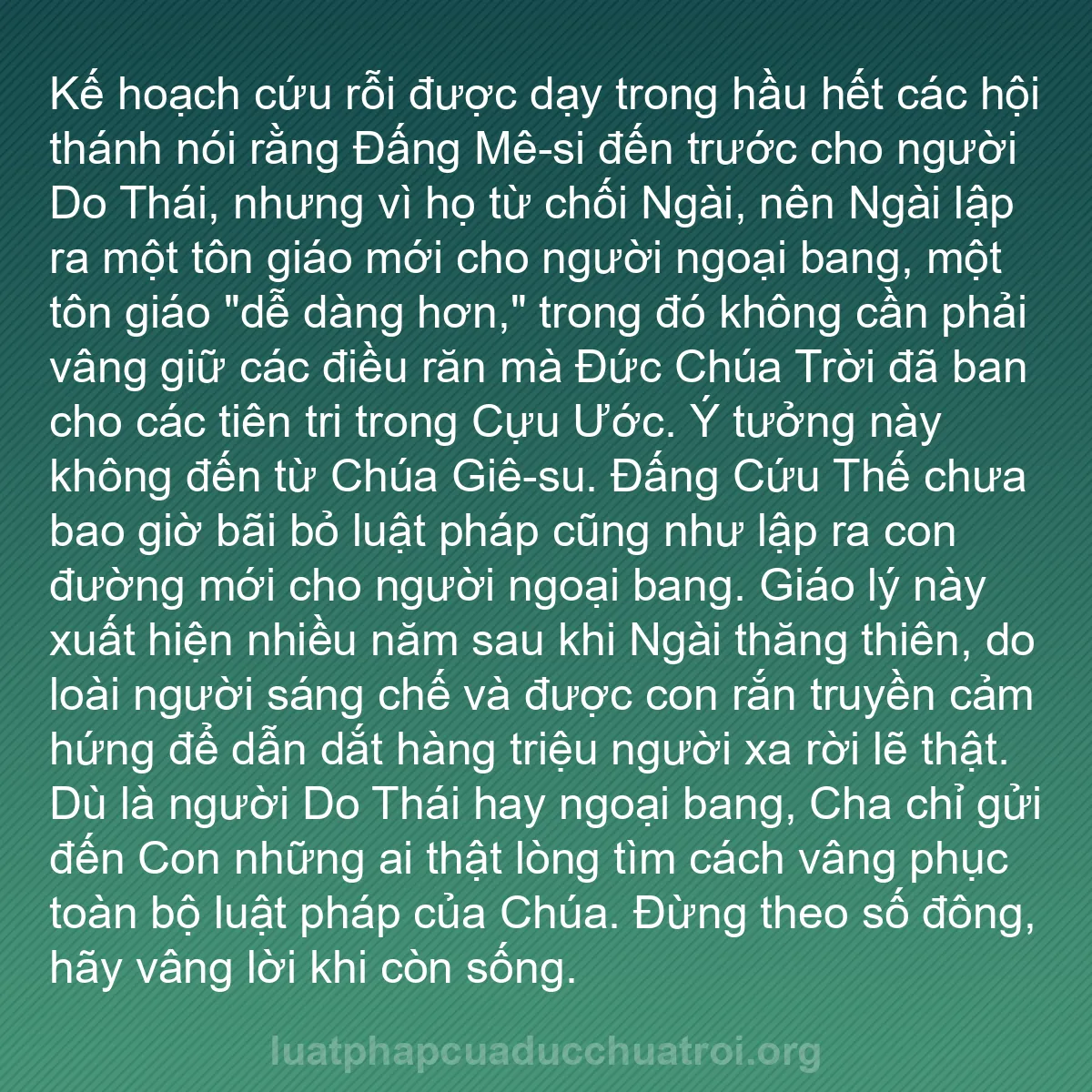 b0225 - Bài đăng về Luật pháp của Đức Chúa Trời: Kế hoạch cứu rỗi được dạy trong hầu hết các hội thánh nói rằng...