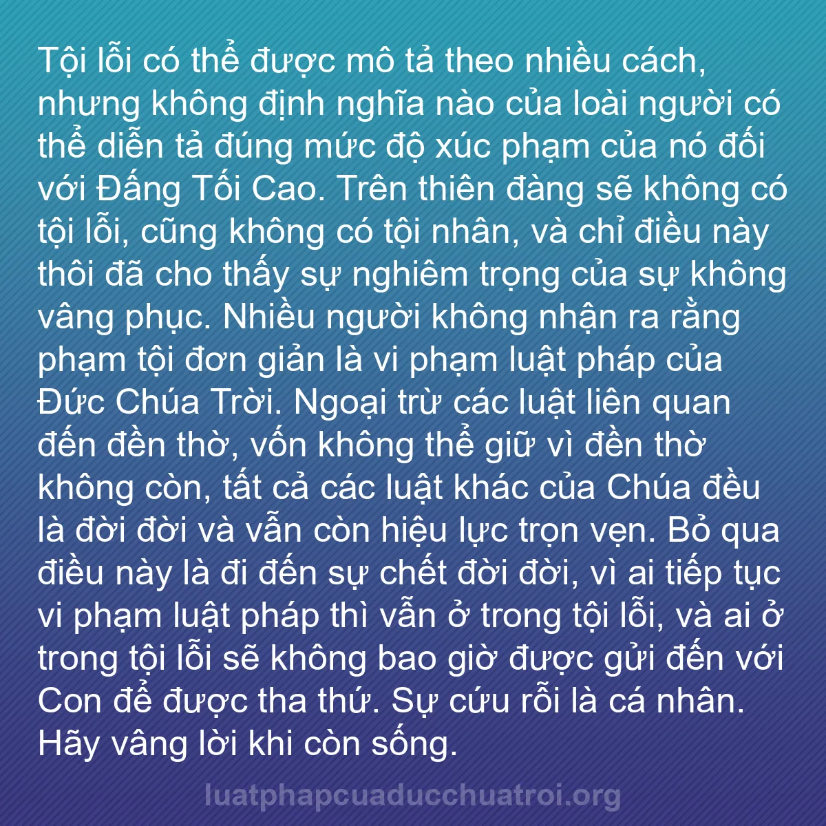 b0235 - Bài đăng về Luật pháp của Đức Chúa Trời: Tội lỗi có thể được mô tả theo nhiều cách, nhưng không định...