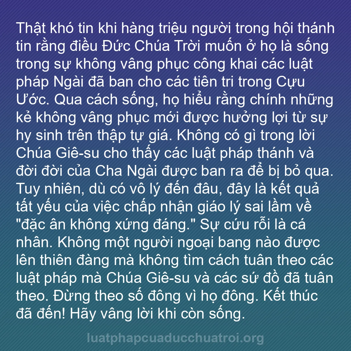b0237 - Bài đăng về Luật pháp của Đức Chúa Trời: Thật khó tin khi hàng triệu người trong hội thánh tin rằng điều...