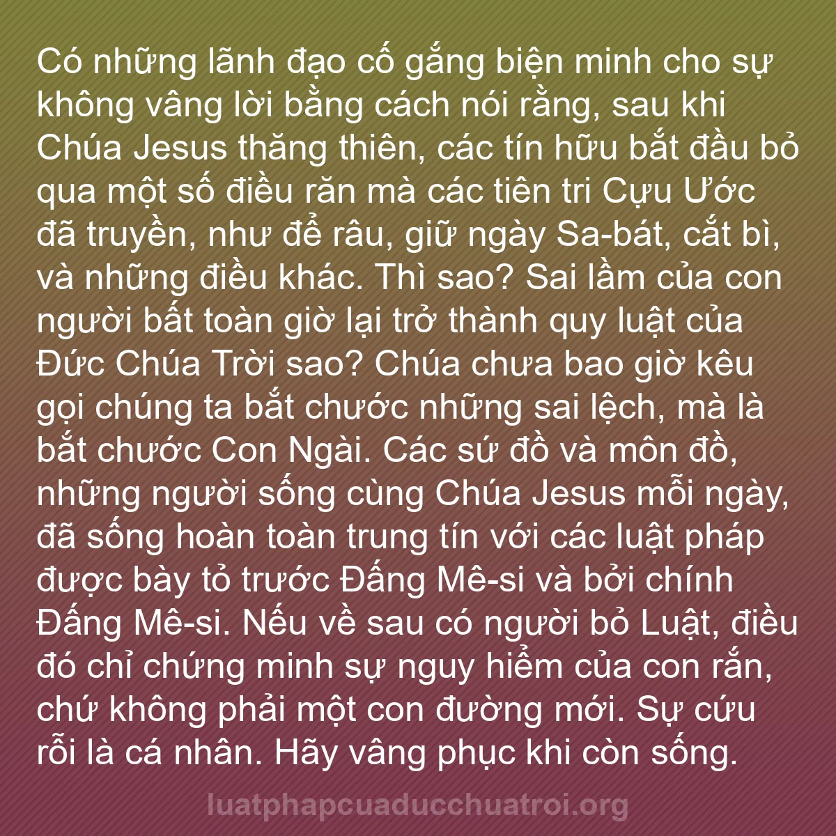 b0248 - Bài đăng về Luật pháp của Đức Chúa Trời: Có những lãnh đạo cố gắng biện minh cho sự không vâng lời bằng...