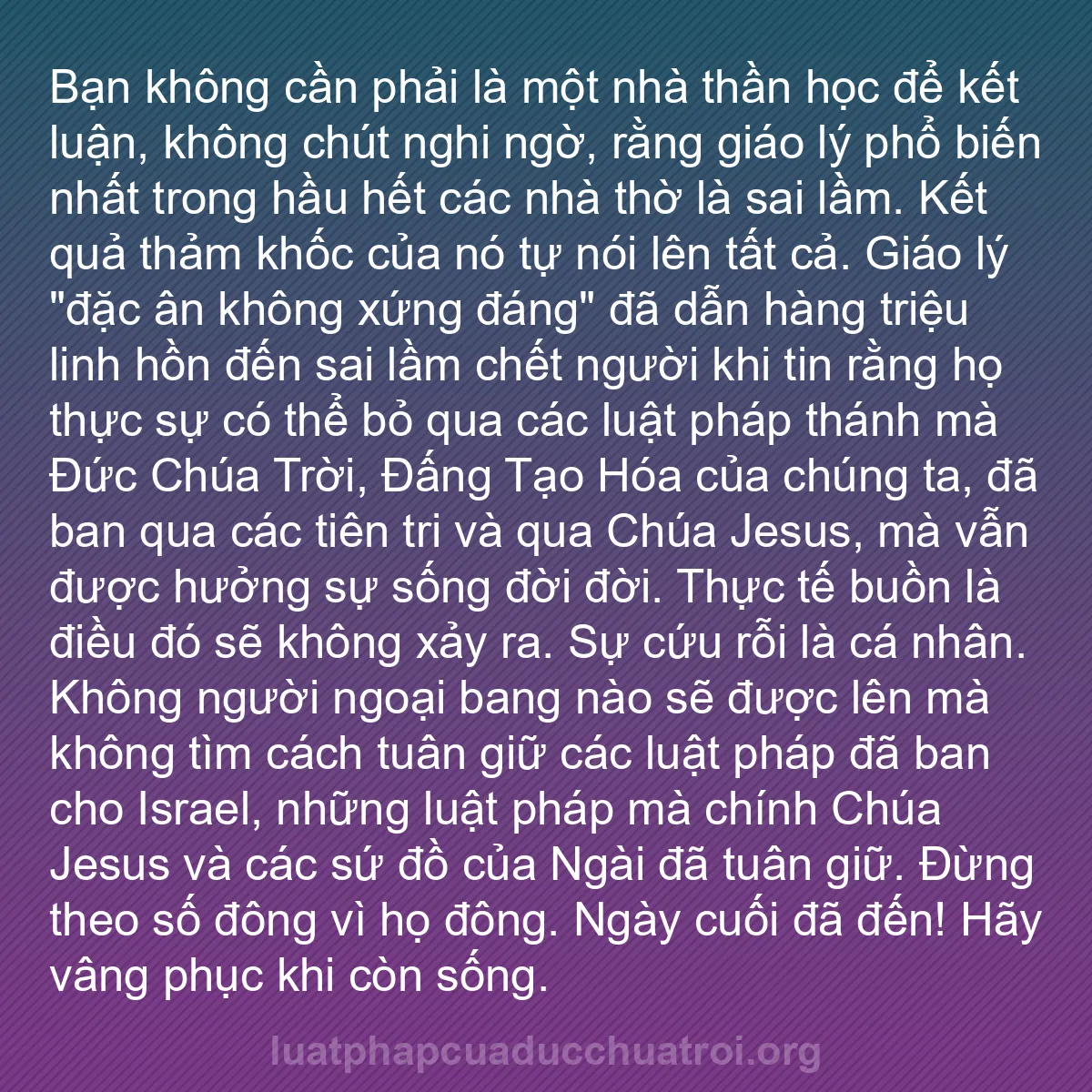 b0254 - Bài đăng về Luật pháp của Đức Chúa Trời: Bạn không cần phải là một nhà thần học để kết luận, không chút...