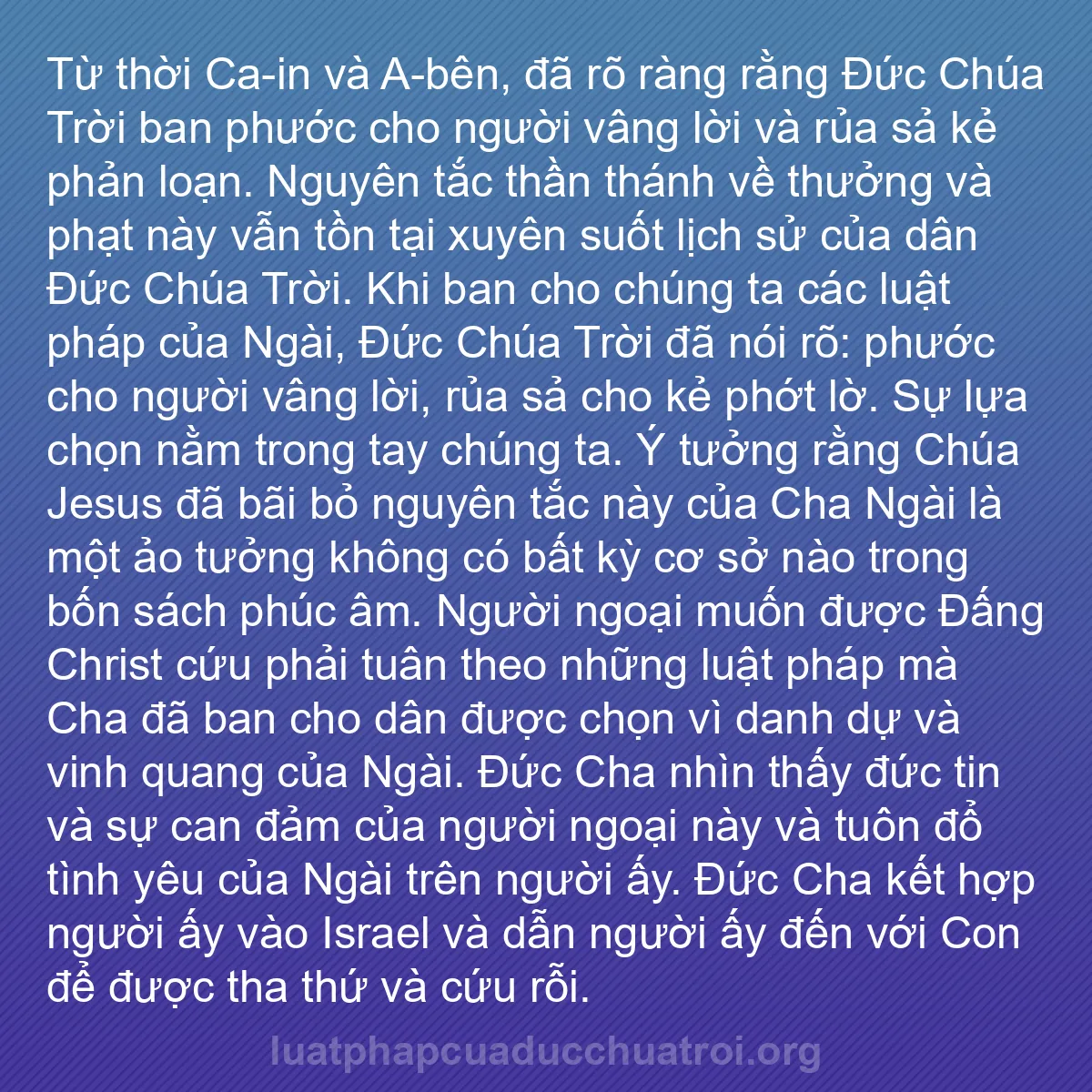 b0267 - Bài đăng về Luật pháp của Đức Chúa Trời: Từ thời Ca-in và A-bên, đã rõ ràng rằng Đức Chúa Trời ban phước...