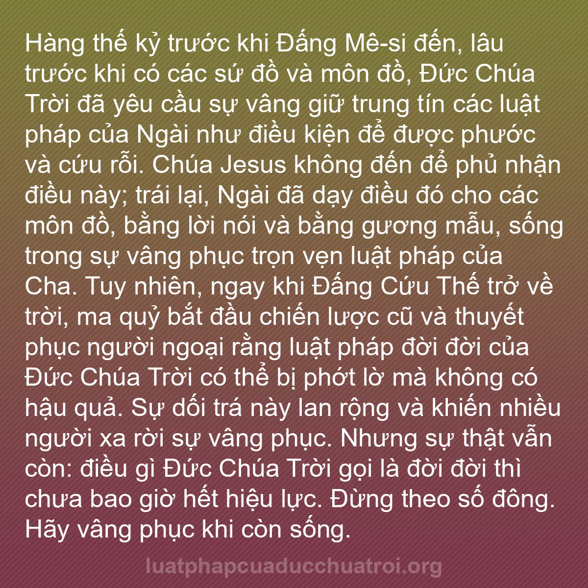 b0268 - Bài đăng về Luật pháp của Đức Chúa Trời: Hàng thế kỷ trước khi Đấng Mê-si đến, lâu trước khi có các sứ...