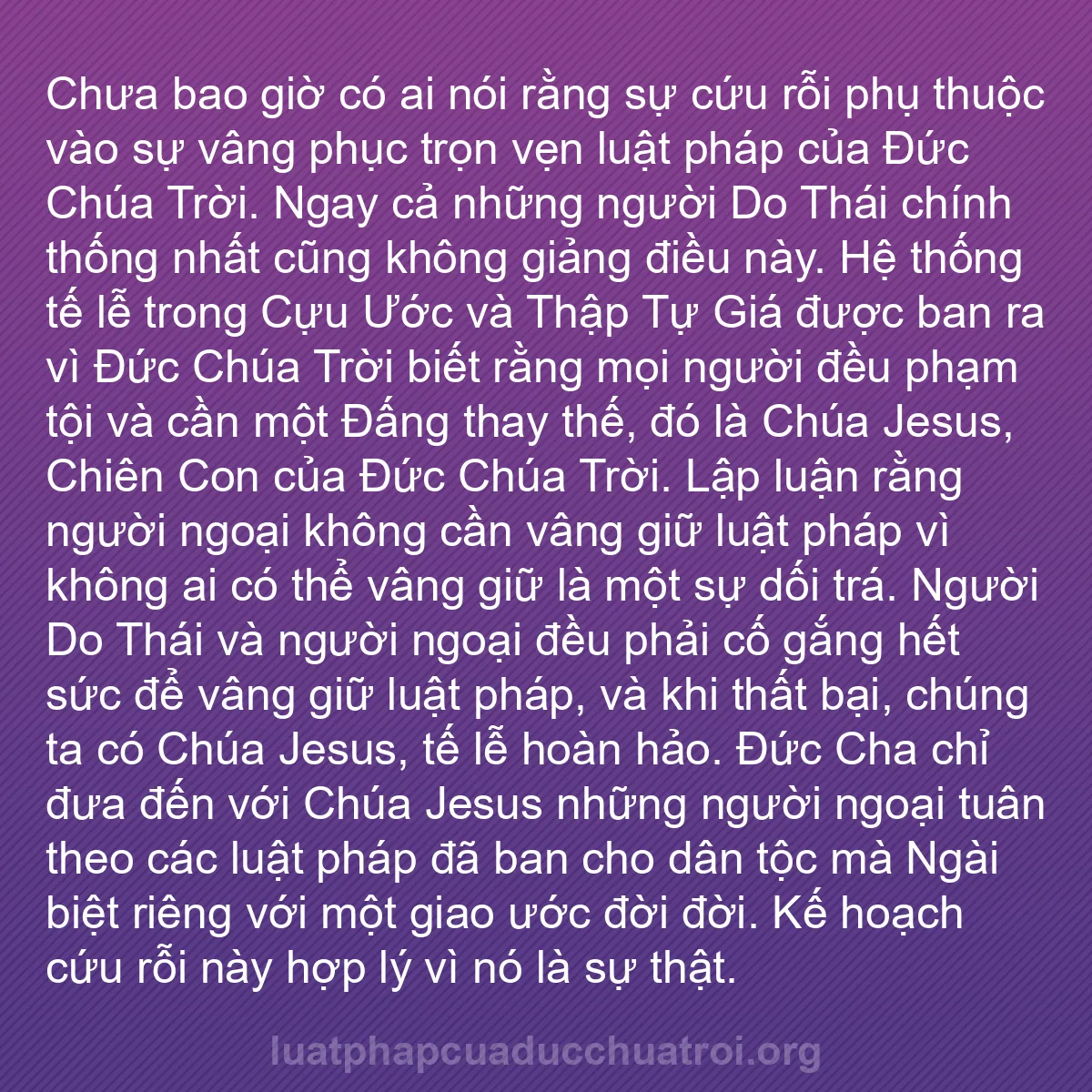 b0271 - Bài đăng về Luật pháp của Đức Chúa Trời: Chưa bao giờ có ai nói rằng sự cứu rỗi phụ thuộc vào sự vâng...