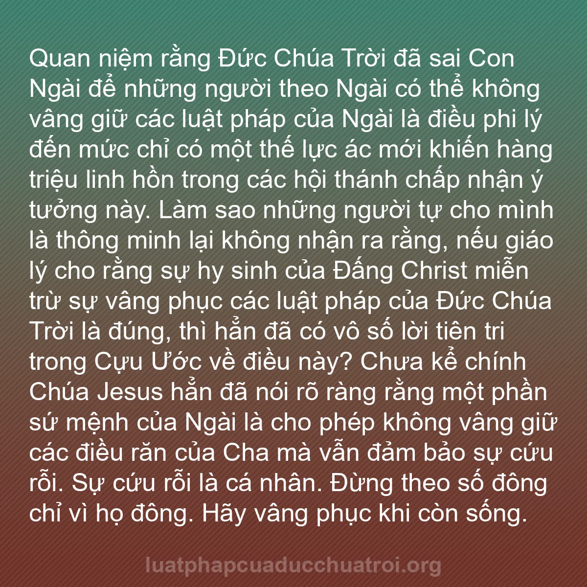 b0273 - Bài đăng về Luật pháp của Đức Chúa Trời: Quan niệm rằng Đức Chúa Trời đã sai Con Ngài để những người...