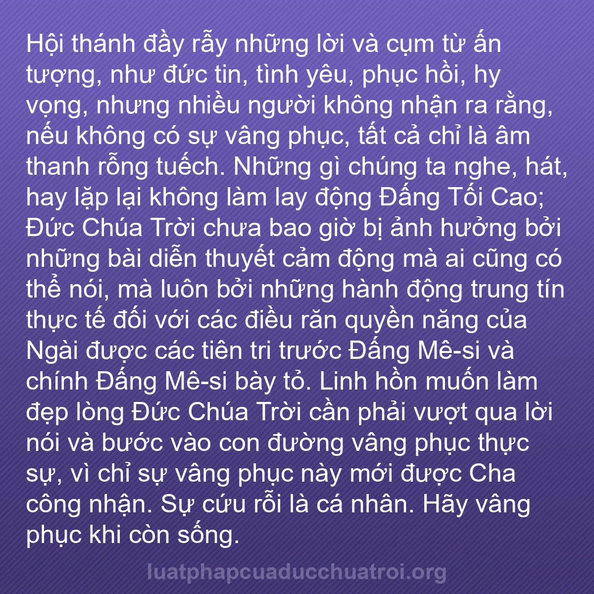 b0278 - Bài đăng về Luật pháp của Đức Chúa Trời: Hội thánh đầy rẫy những lời và cụm từ ấn tượng, như đức tin,...