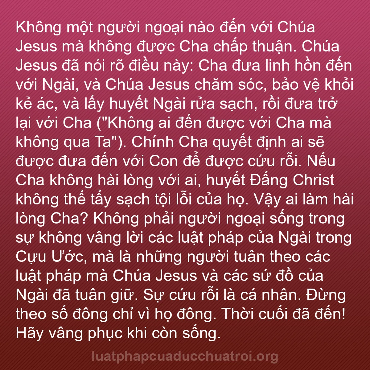 b0279 - Bài đăng về Luật pháp của Đức Chúa Trời: Không một người ngoại nào đến với Chúa Jesus mà không được Cha...
