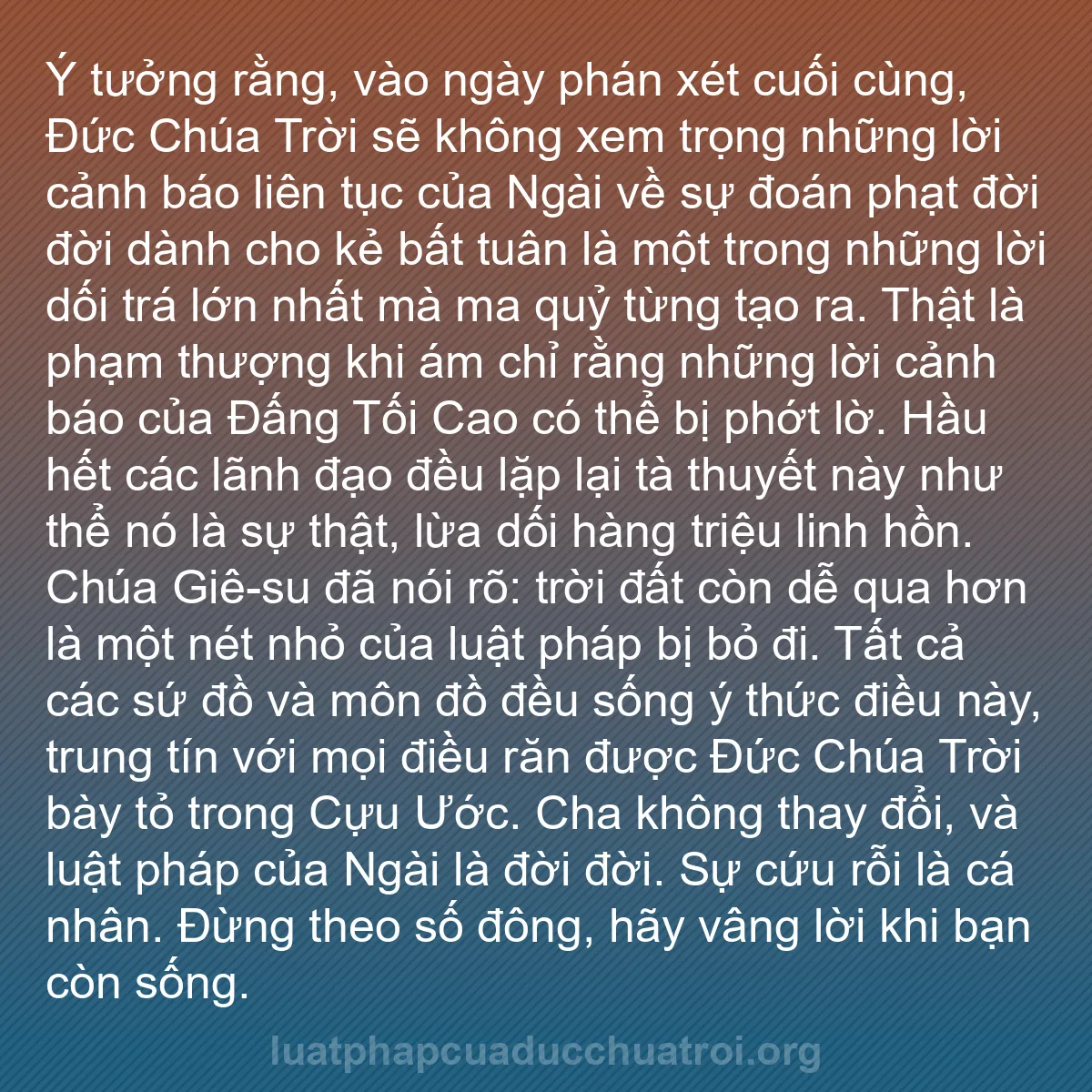 b0292 - Bài đăng về Luật pháp của Đức Chúa Trời: Ý tưởng rằng, vào ngày phán xét cuối cùng, Đức Chúa Trời sẽ...