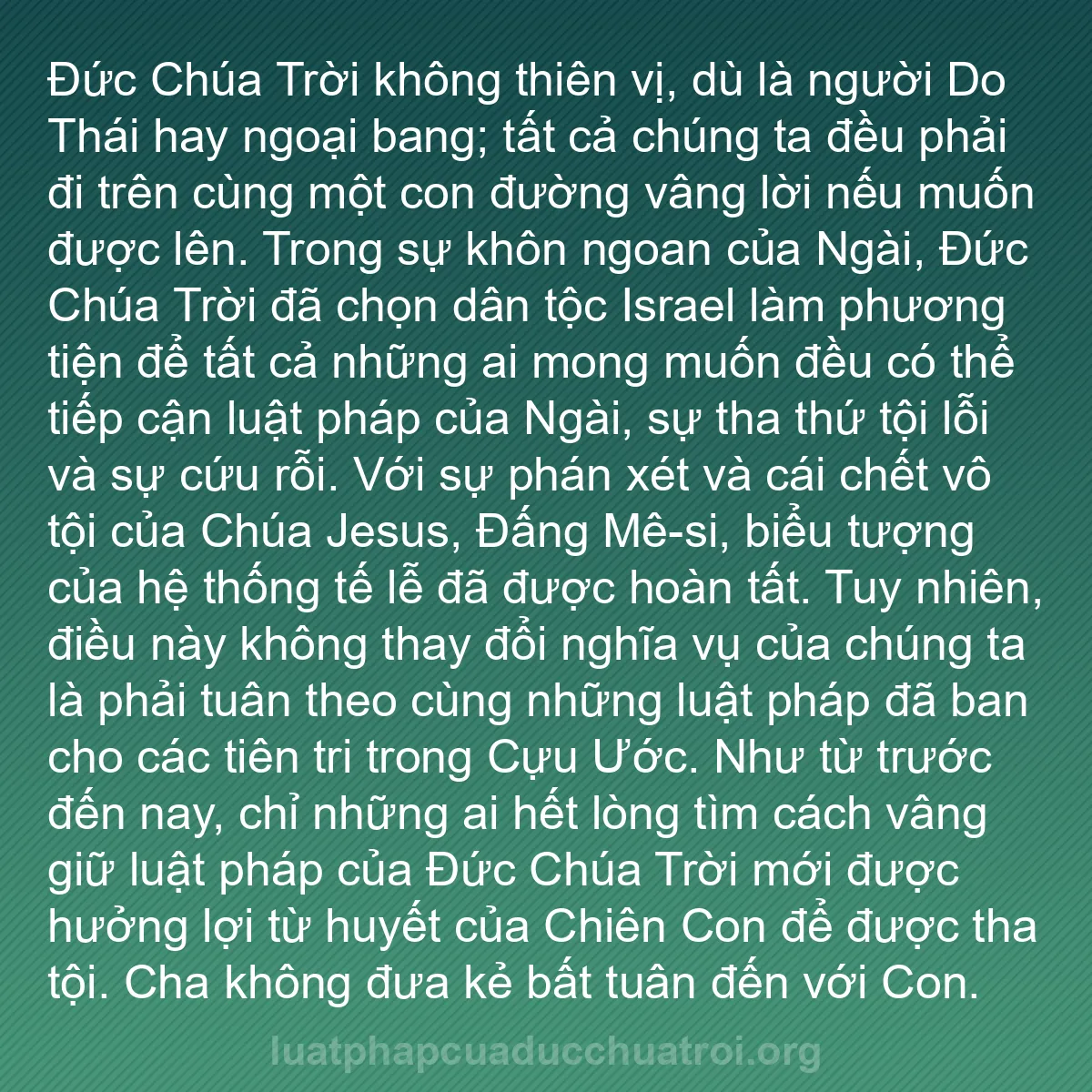 b0305 - Bài đăng về Luật pháp của Đức Chúa Trời: Đức Chúa Trời không thiên vị, dù là người Do Thái hay ngoại...