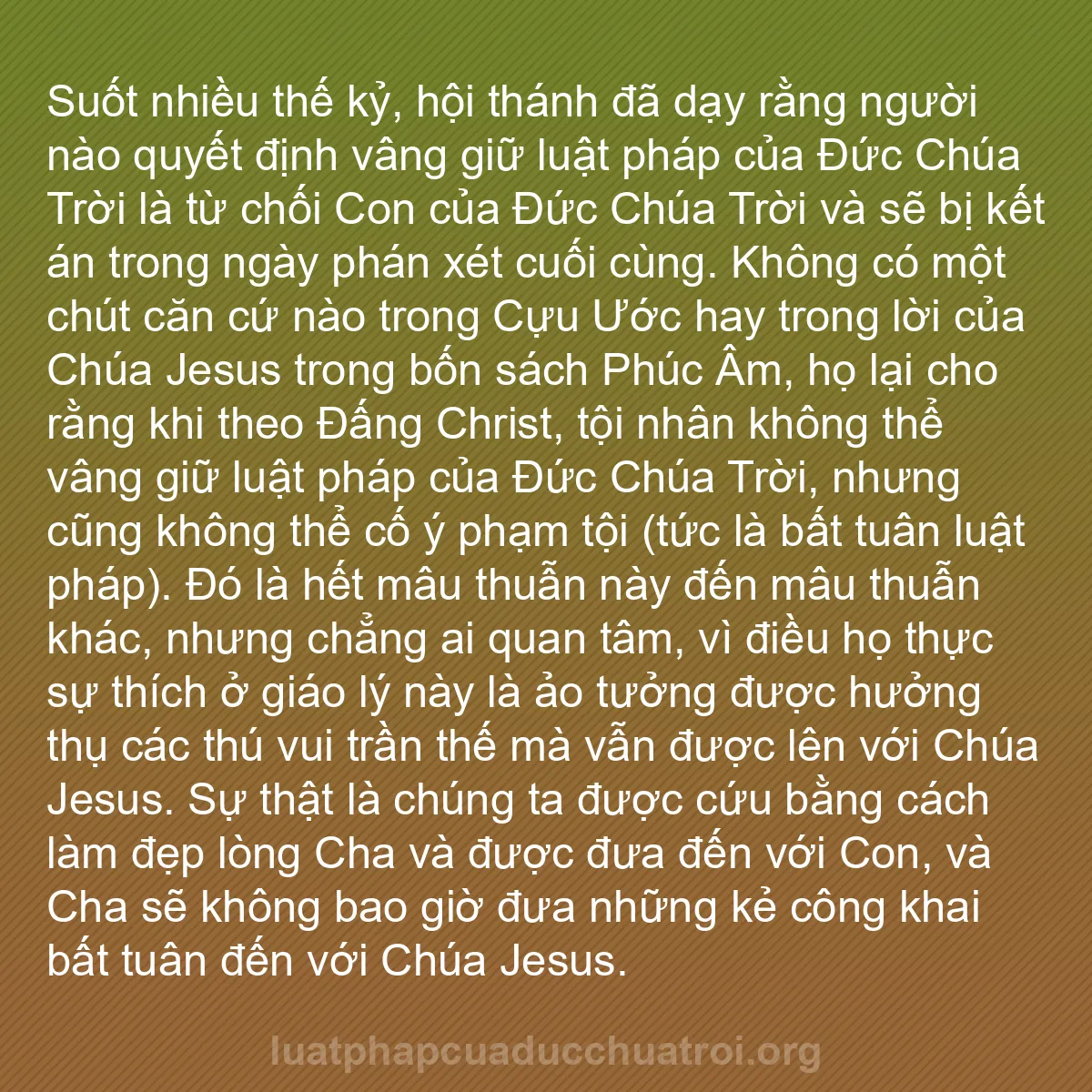 b0309 - Bài đăng về Luật pháp của Đức Chúa Trời: Suốt nhiều thế kỷ, hội thánh đã dạy rằng người nào quyết định...