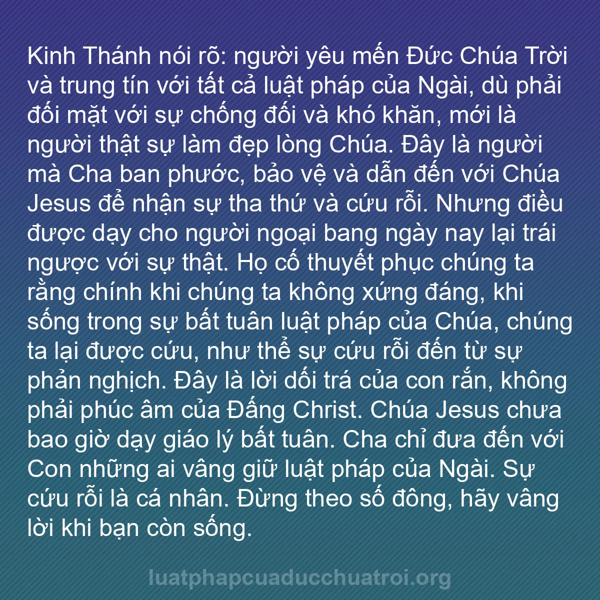 b0317 - Bài đăng về Luật pháp của Đức Chúa Trời: Kinh Thánh nói rõ: người yêu mến Đức Chúa Trời và trung tín...