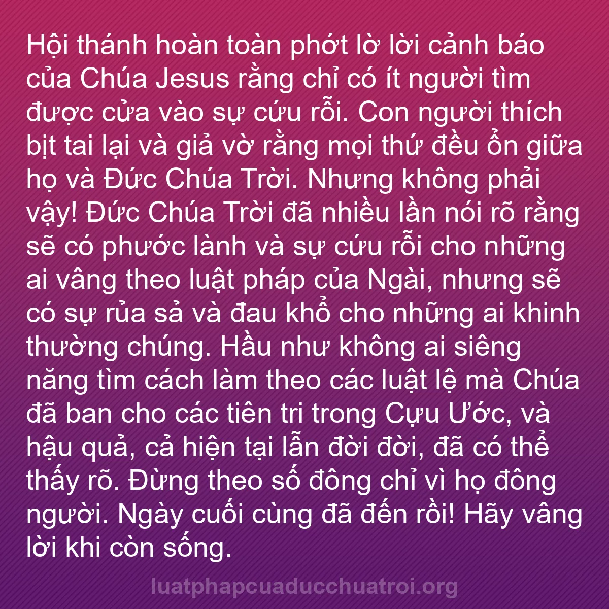 b0321 - Bài đăng về Luật pháp của Đức Chúa Trời: Hội thánh hoàn toàn phớt lờ lời cảnh báo của Chúa Jesus rằng...