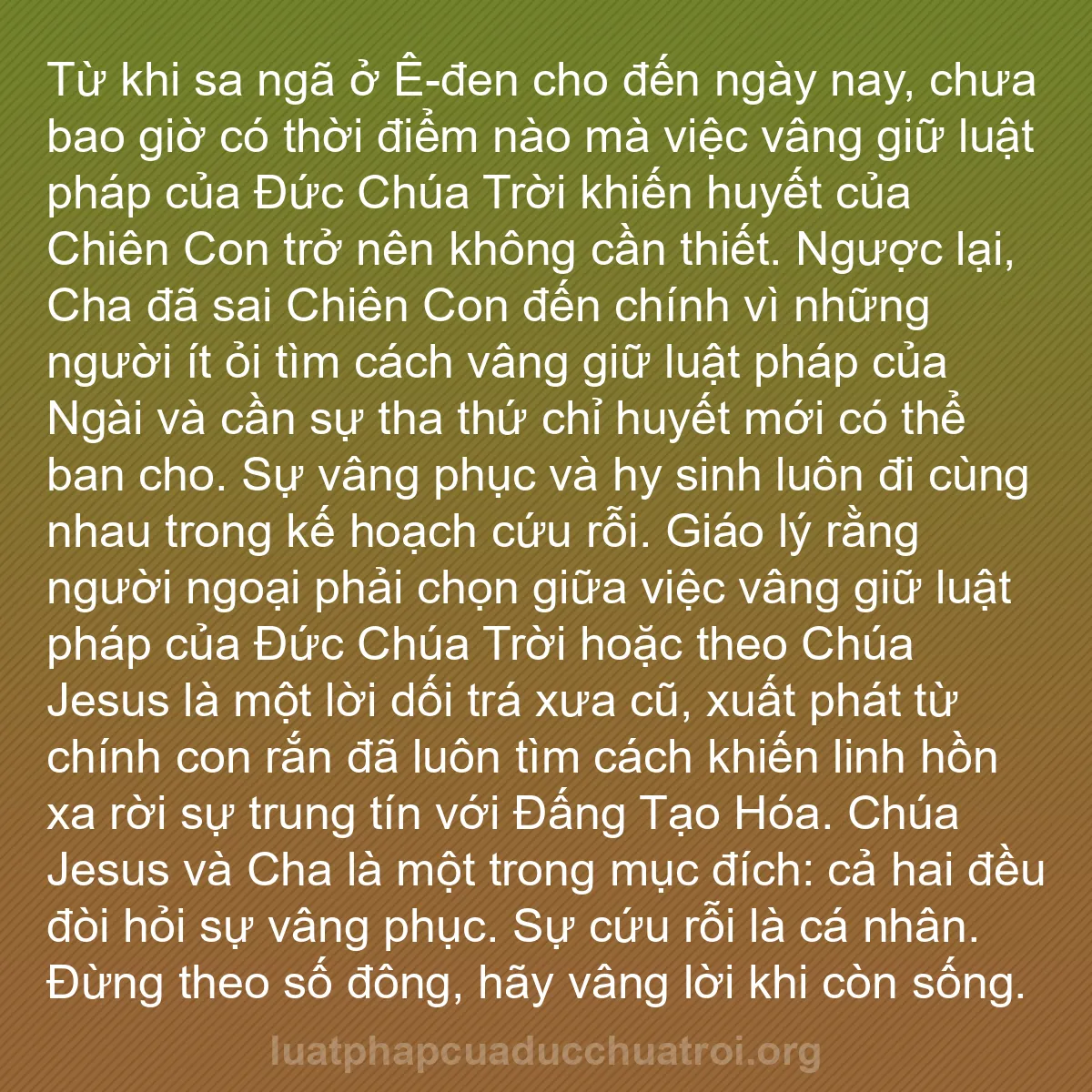 b0329 - Bài đăng về Luật pháp của Đức Chúa Trời: Từ khi sa ngã ở Ê-đen cho đến ngày nay, chưa bao giờ có thời...
