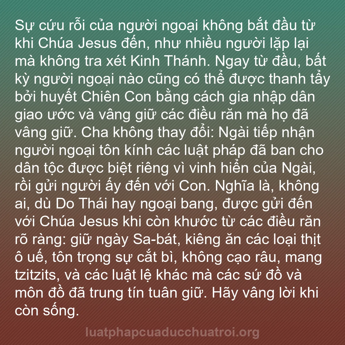 b0333 - Bài đăng về Luật pháp của Đức Chúa Trời: Sự cứu rỗi của người ngoại không bắt đầu từ khi Chúa Jesus đến,...