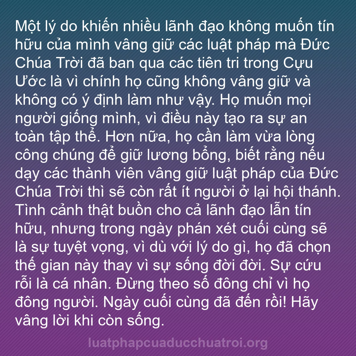 b0334 - Bài đăng về Luật pháp của Đức Chúa Trời: Một lý do khiến nhiều lãnh đạo không muốn tín hữu của mình vâng...