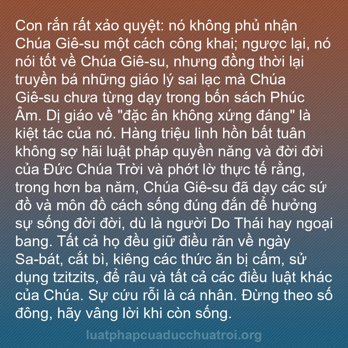 b0352 - Bài đăng về Luật pháp của Đức Chúa Trời: Con rắn rất xảo quyệt: nó không phủ nhận Chúa Giê-su một cách...