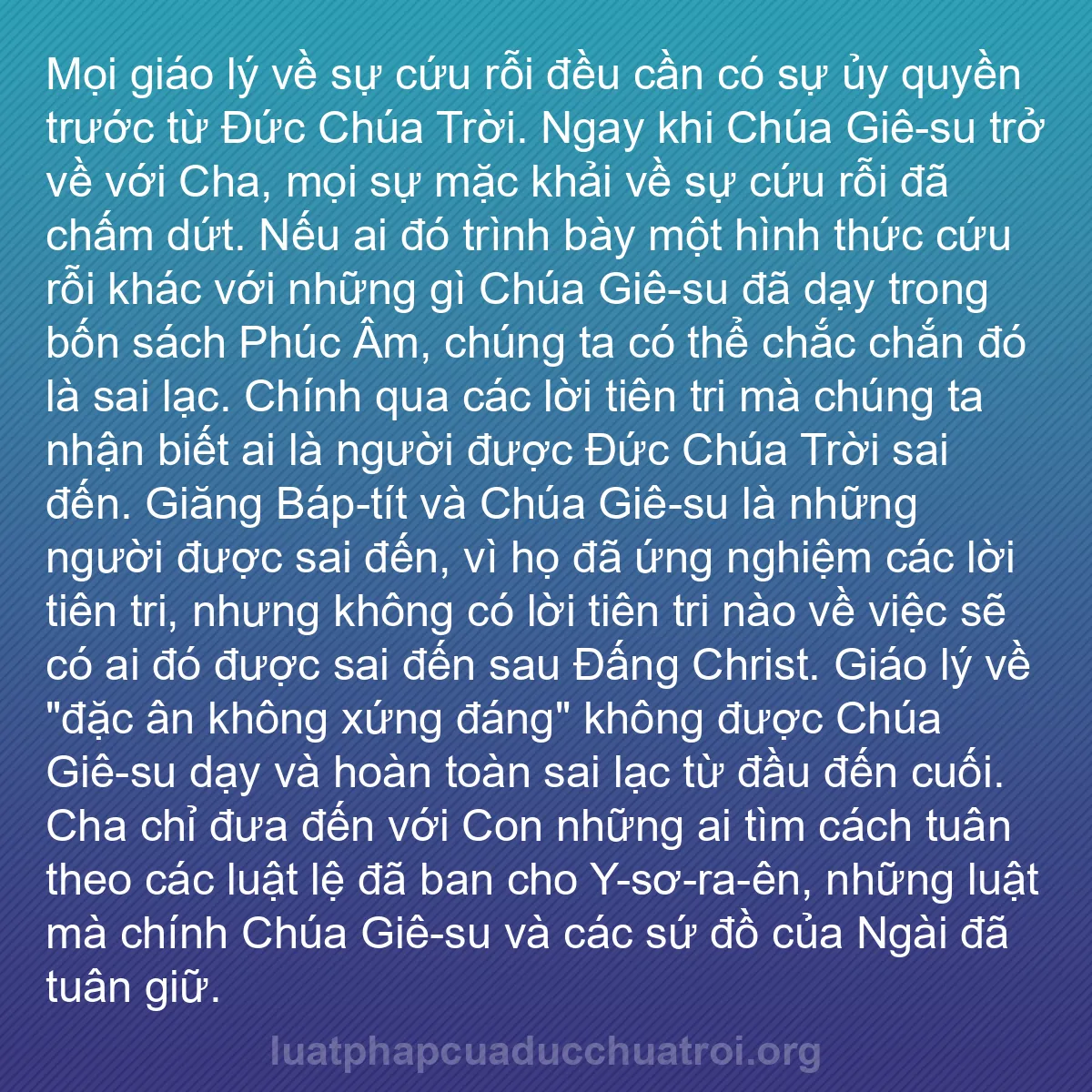 b0355 - Bài đăng về Luật pháp của Đức Chúa Trời: Mọi giáo lý về sự cứu rỗi đều cần có sự ủy quyền trước từ Đức...