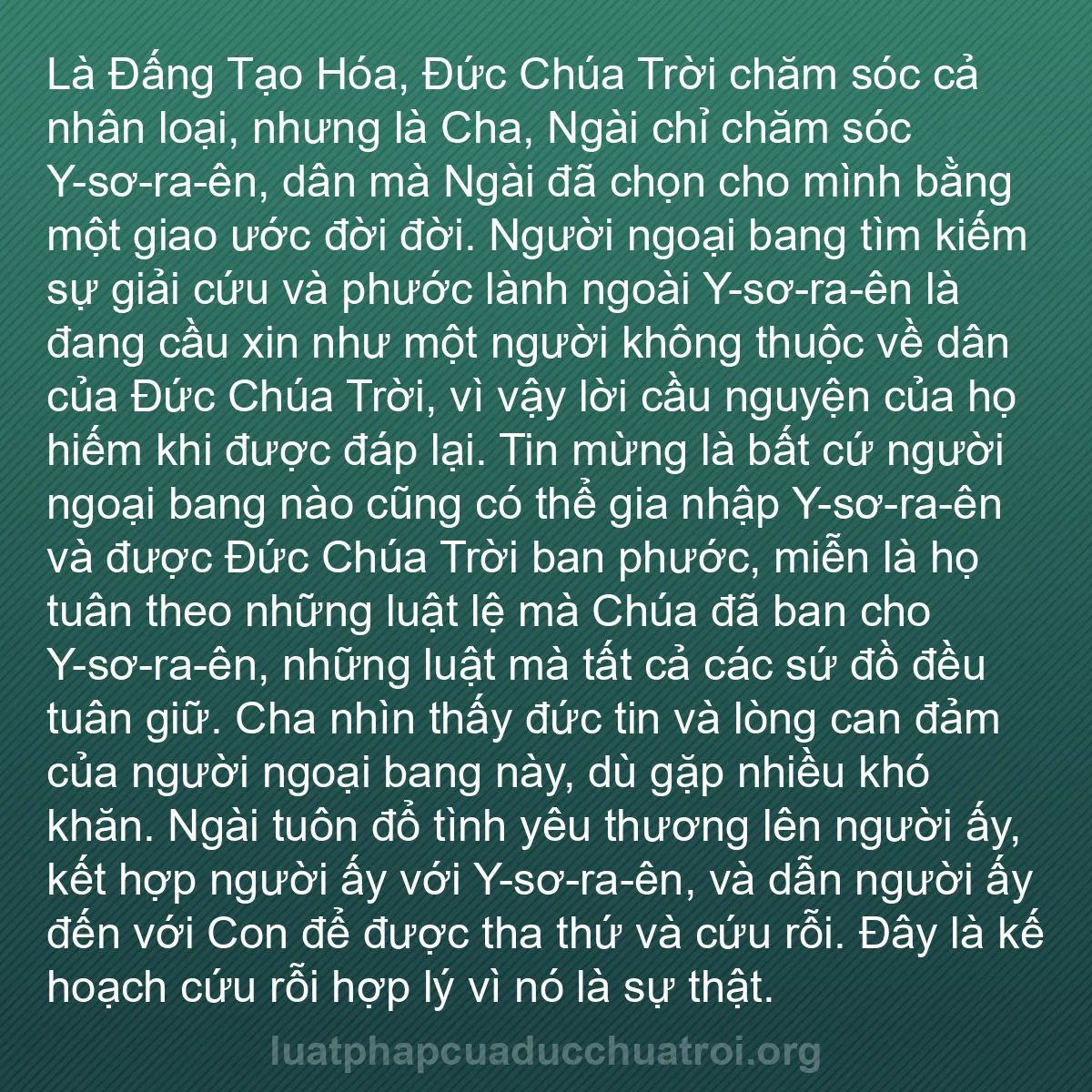 b0360 - Bài đăng về Luật pháp của Đức Chúa Trời: Là Đấng Tạo Hóa, Đức Chúa Trời chăm sóc cả nhân loại, nhưng...