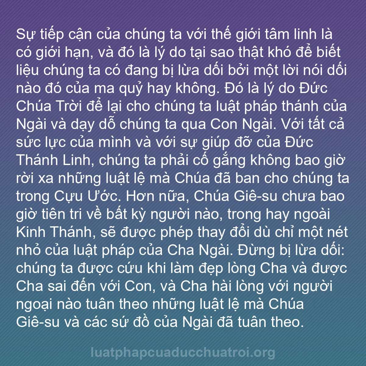 b0362 - Bài đăng về Luật pháp của Đức Chúa Trời: Sự tiếp cận của chúng ta với thế giới tâm linh là có giới hạn,...