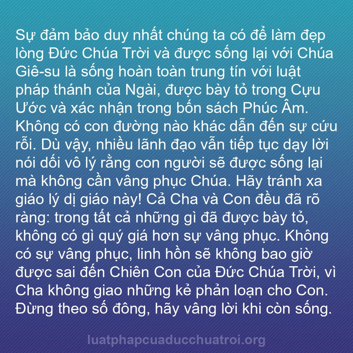 b0375 - Bài đăng về Luật pháp của Đức Chúa Trời: Sự đảm bảo duy nhất chúng ta có để làm đẹp lòng Đức Chúa Trời...