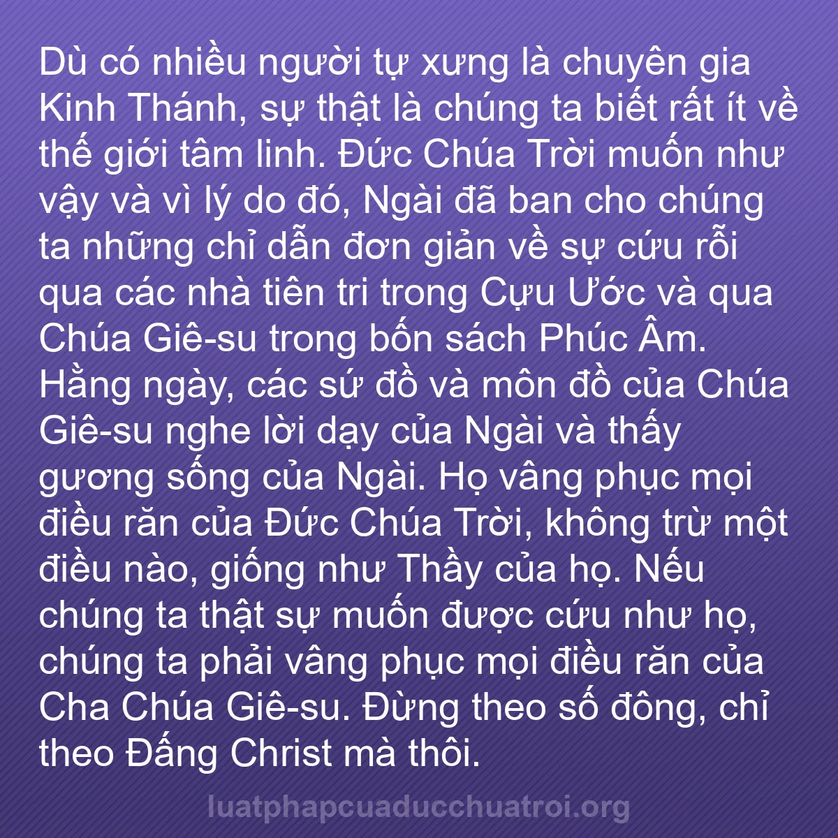 b0378 - Bài đăng về Luật pháp của Đức Chúa Trời: Dù có nhiều người tự xưng là chuyên gia Kinh Thánh, sự thật...