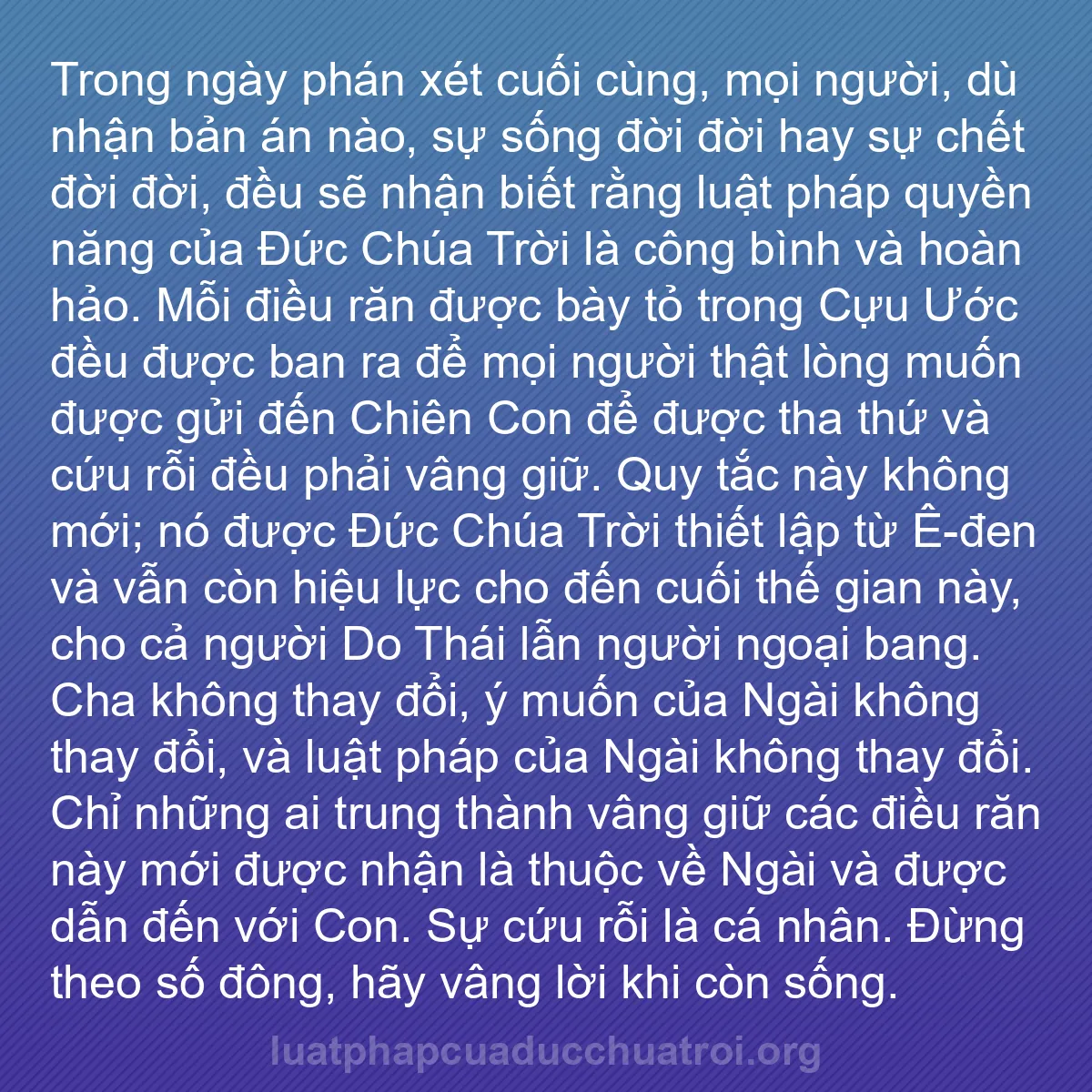 b0387 - Bài đăng về Luật pháp của Đức Chúa Trời: Trong ngày phán xét cuối cùng, mọi người, dù nhận bản án nào,...