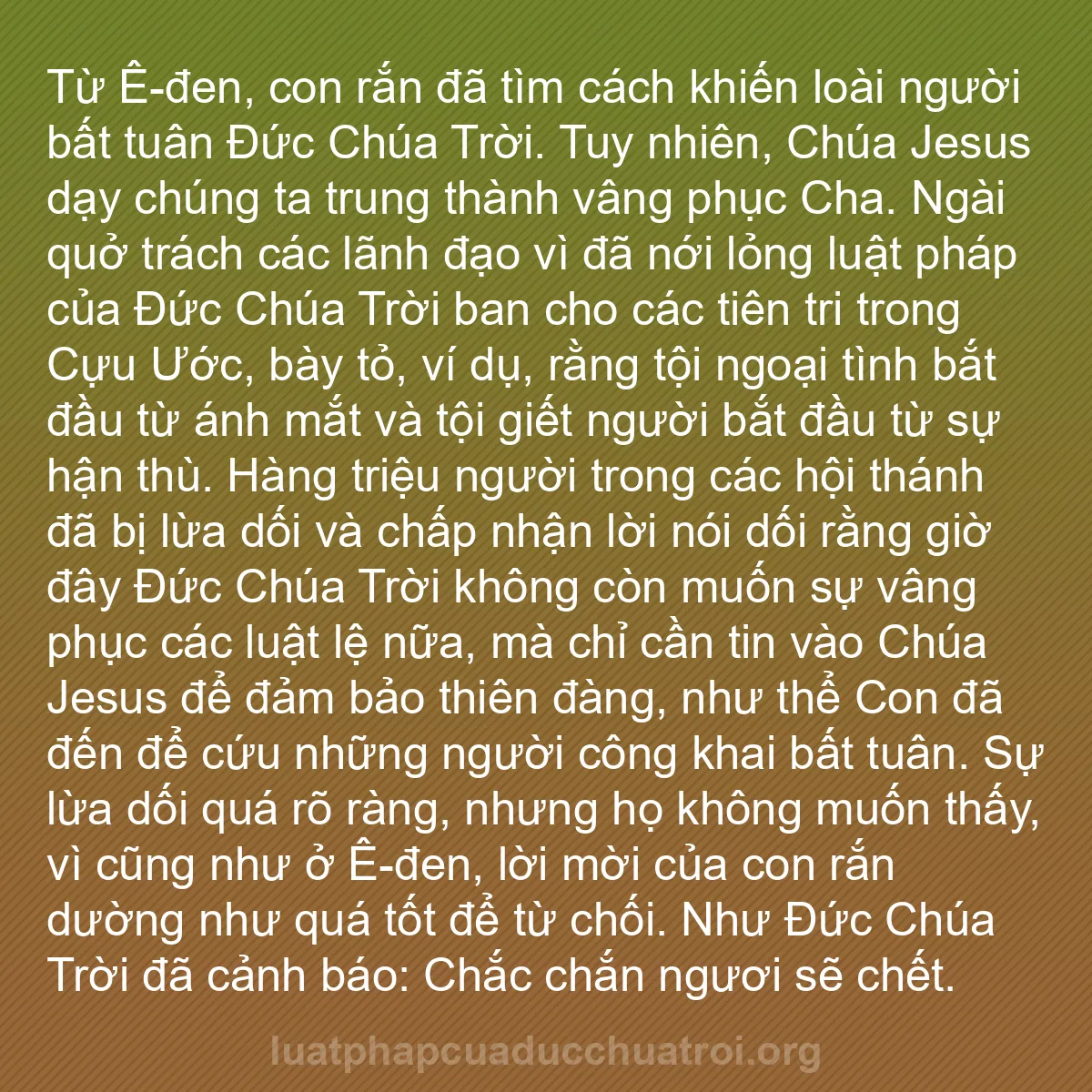 b0389 - Bài đăng về Luật pháp của Đức Chúa Trời: Từ Ê-đen, con rắn đã tìm cách khiến loài người bất tuân Đức...