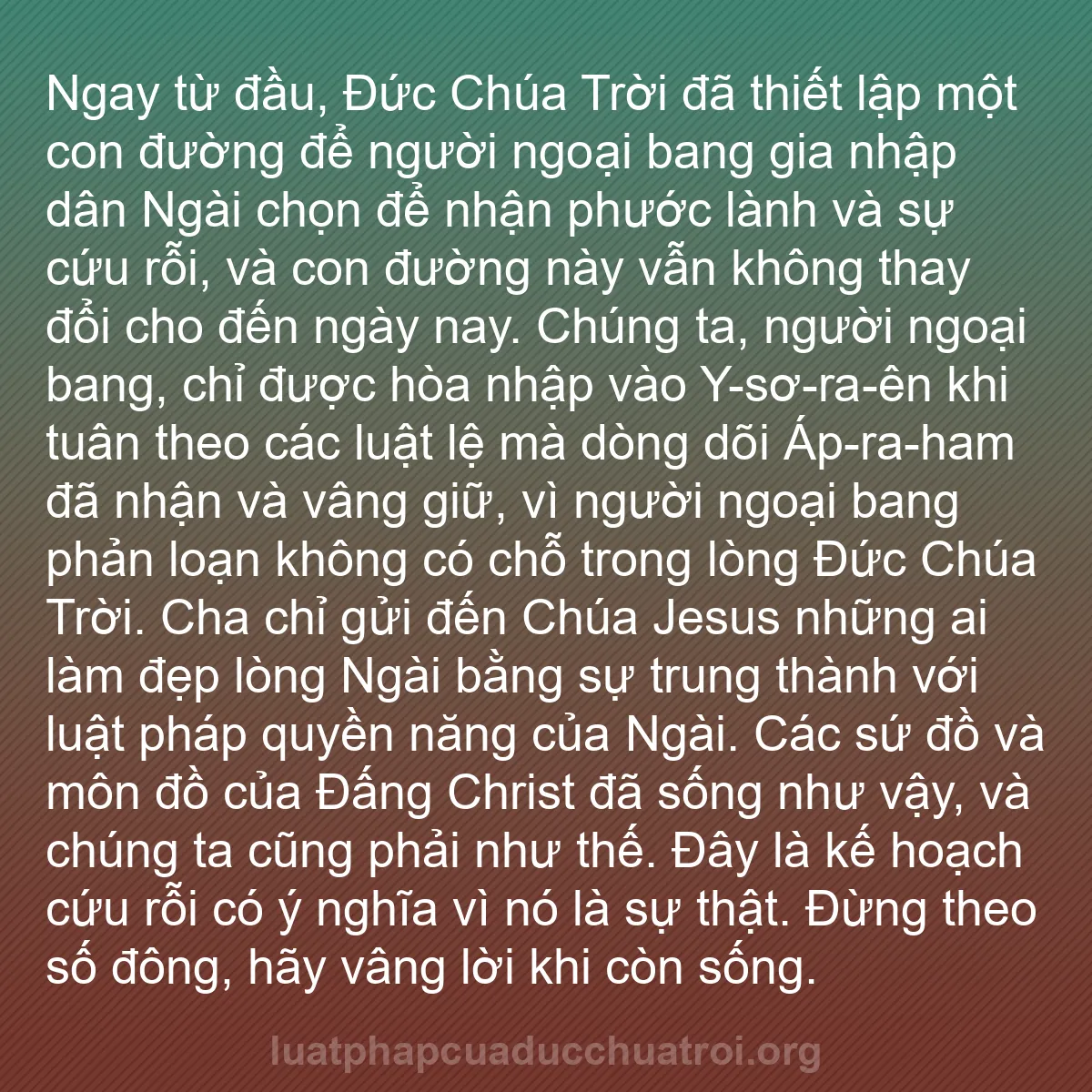 b0393 - Bài đăng về Luật pháp của Đức Chúa Trời: Ngay từ đầu, Đức Chúa Trời đã thiết lập một con đường để người...