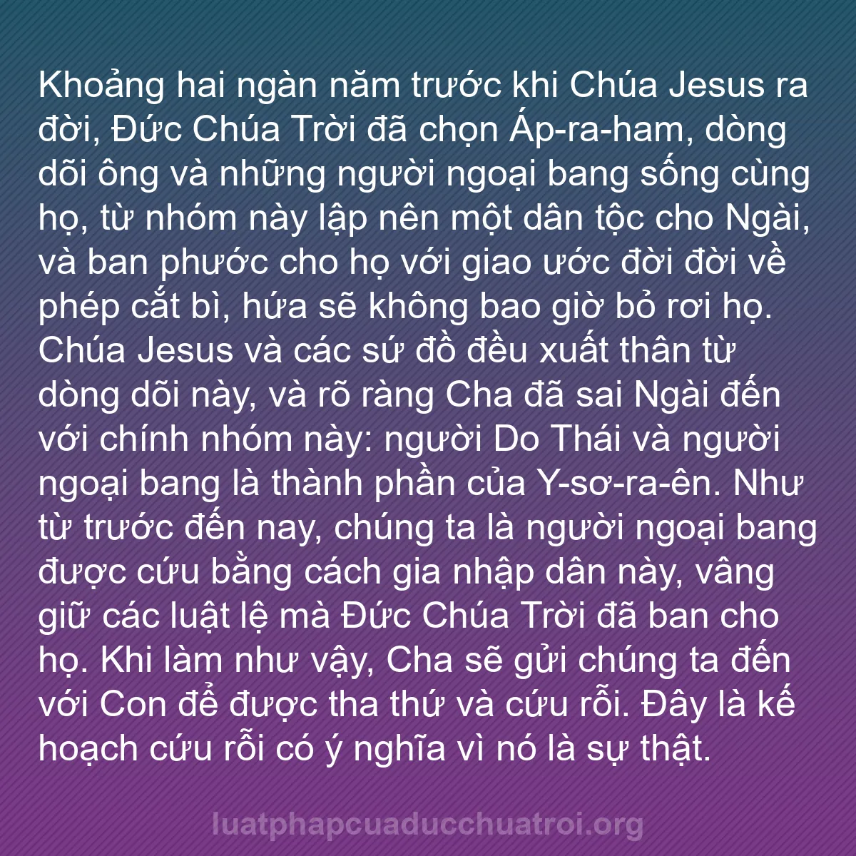 b0394 - Bài đăng về Luật pháp của Đức Chúa Trời: Khoảng hai ngàn năm trước khi Chúa Jesus ra đời, Đức Chúa Trời...