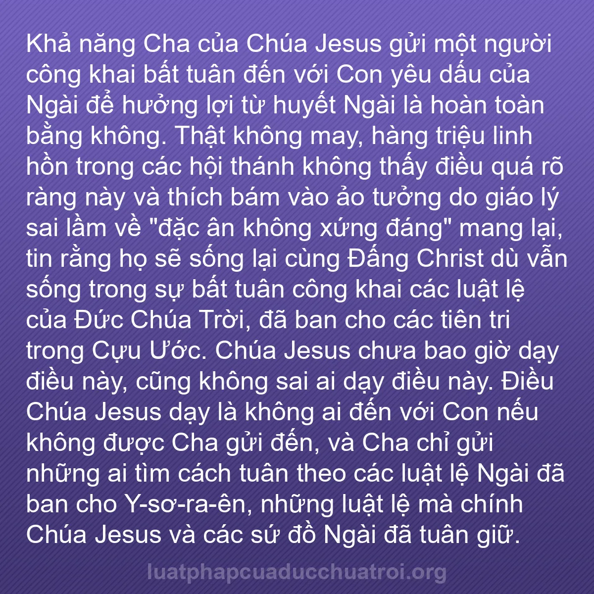 b0398 - Bài đăng về Luật pháp của Đức Chúa Trời: Khả năng Cha của Chúa Jesus gửi một người công khai bất tuân...