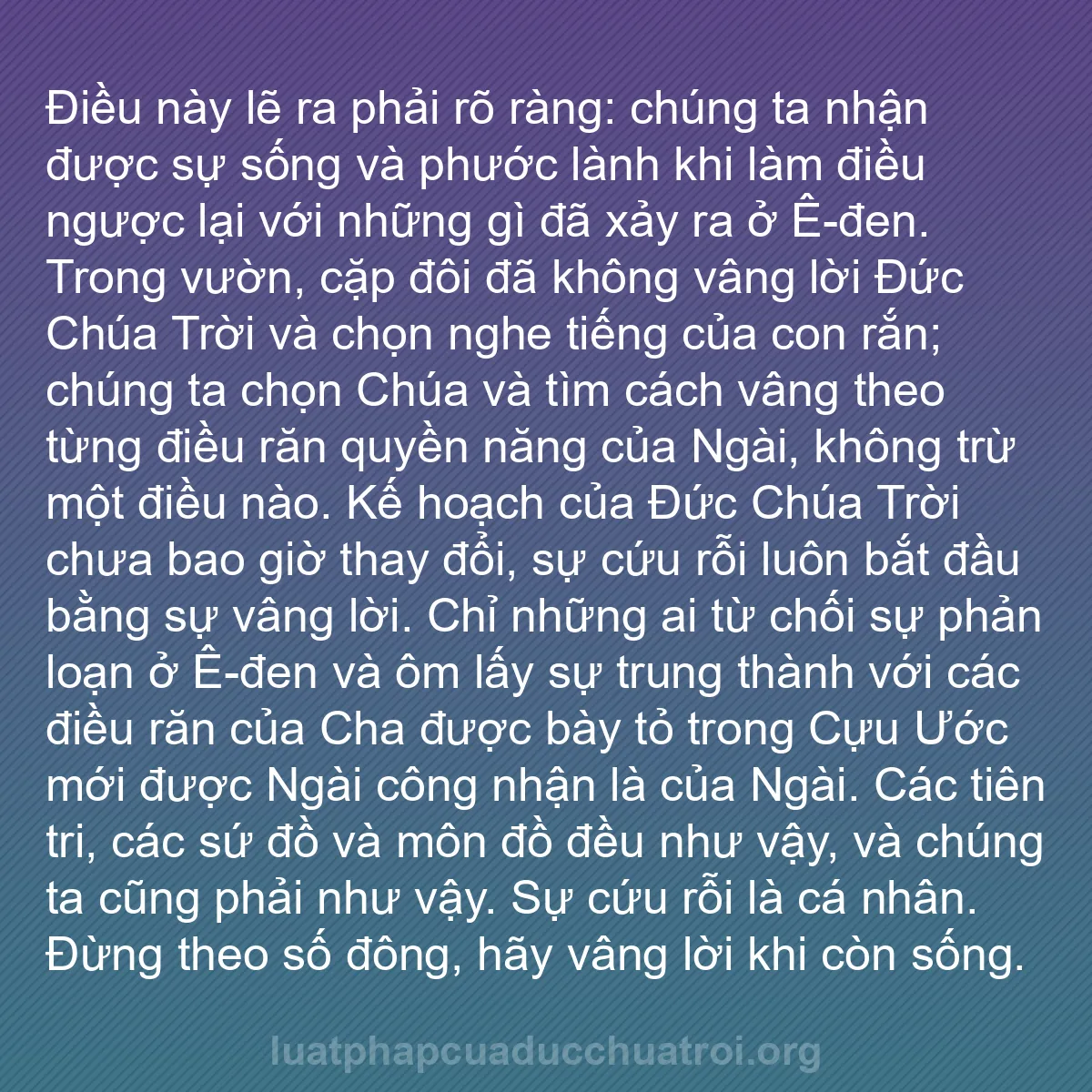 b0402 - Bài đăng về Luật pháp của Đức Chúa Trời: Điều này lẽ ra phải rõ ràng: chúng ta nhận được sự sống và phước...