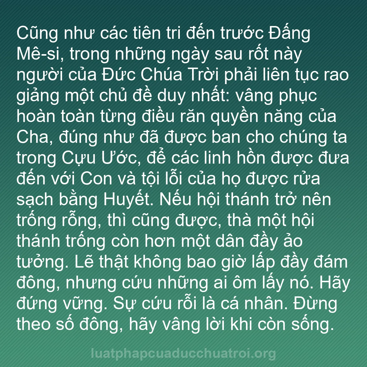 b0405 - Bài đăng về Luật pháp của Đức Chúa Trời: Cũng như các tiên tri đến trước Đấng Mê-si, trong những ngày...