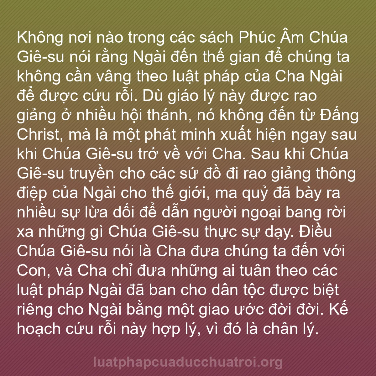 b0408 - Bài đăng về Luật pháp của Đức Chúa Trời: Không nơi nào trong các sách Phúc Âm Chúa Giê-su nói rằng Ngài...
