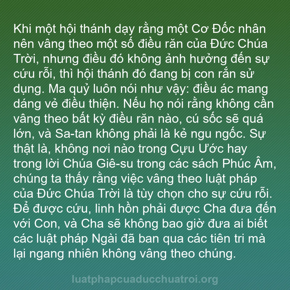 b0410 - Bài đăng về Luật pháp của Đức Chúa Trời: Khi một hội thánh dạy rằng một Cơ Đốc nhân nên vâng theo một...