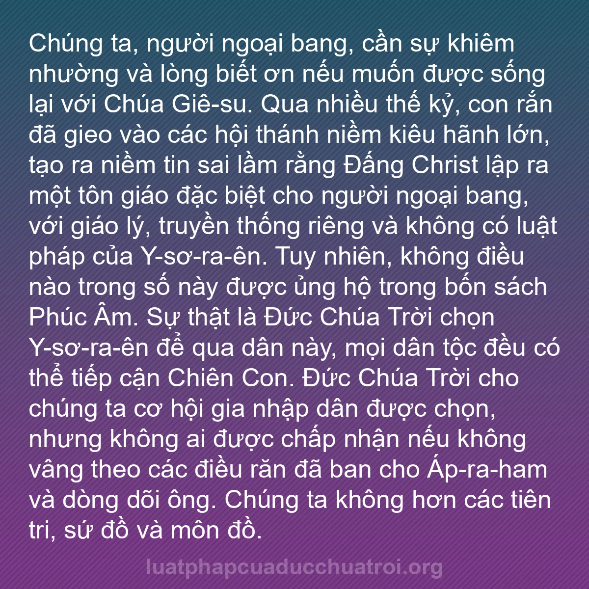 b0414 - Bài đăng về Luật pháp của Đức Chúa Trời: Chúng ta, người ngoại bang, cần sự khiêm nhường và lòng biết...