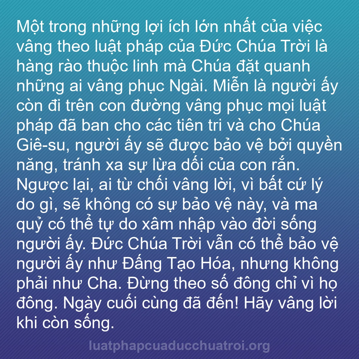 b0415 - Bài đăng về Luật pháp của Đức Chúa Trời: Một trong những lợi ích lớn nhất của việc vâng theo luật pháp...