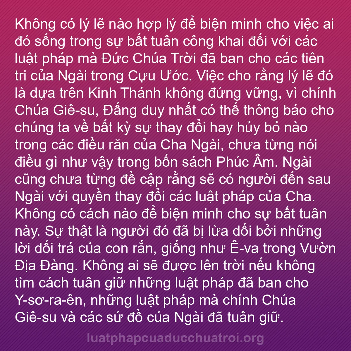 b0421 - Bài đăng về Luật pháp của Đức Chúa Trời: Không có lý lẽ nào hợp lý để biện minh cho việc ai đó sống trong...