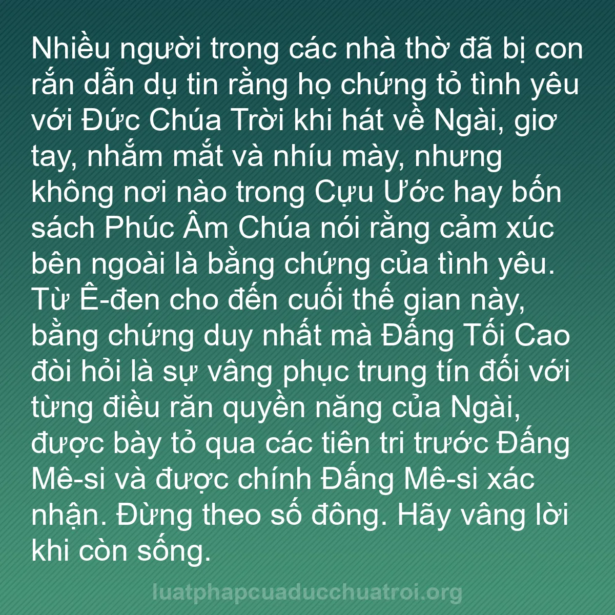 b0425 - Bài đăng về Luật pháp của Đức Chúa Trời: Nhiều người trong các nhà thờ đã bị con rắn dẫn dụ tin rằng...