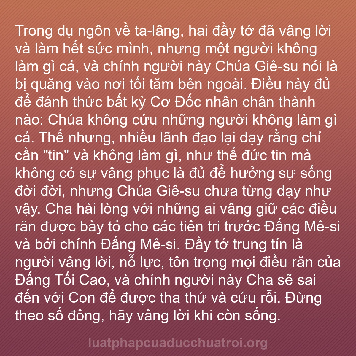 b0426 - Bài đăng về Luật pháp của Đức Chúa Trời: Trong dụ ngôn về ta-lâng, hai đầy tớ đã vâng lời và làm hết...