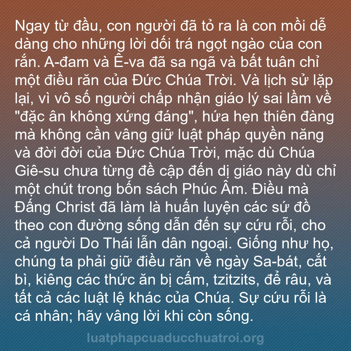 b0432 - Bài đăng về Luật pháp của Đức Chúa Trời: Ngay từ đầu, con người đã tỏ ra là con mồi dễ dàng cho những...