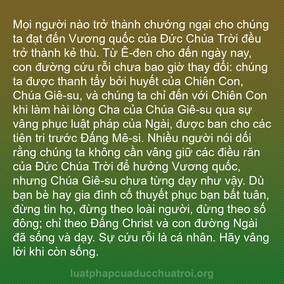 b0436 - Bài đăng về Luật pháp của Đức Chúa Trời: Mọi người nào trở thành chướng ngại cho chúng ta đạt đến Vương...