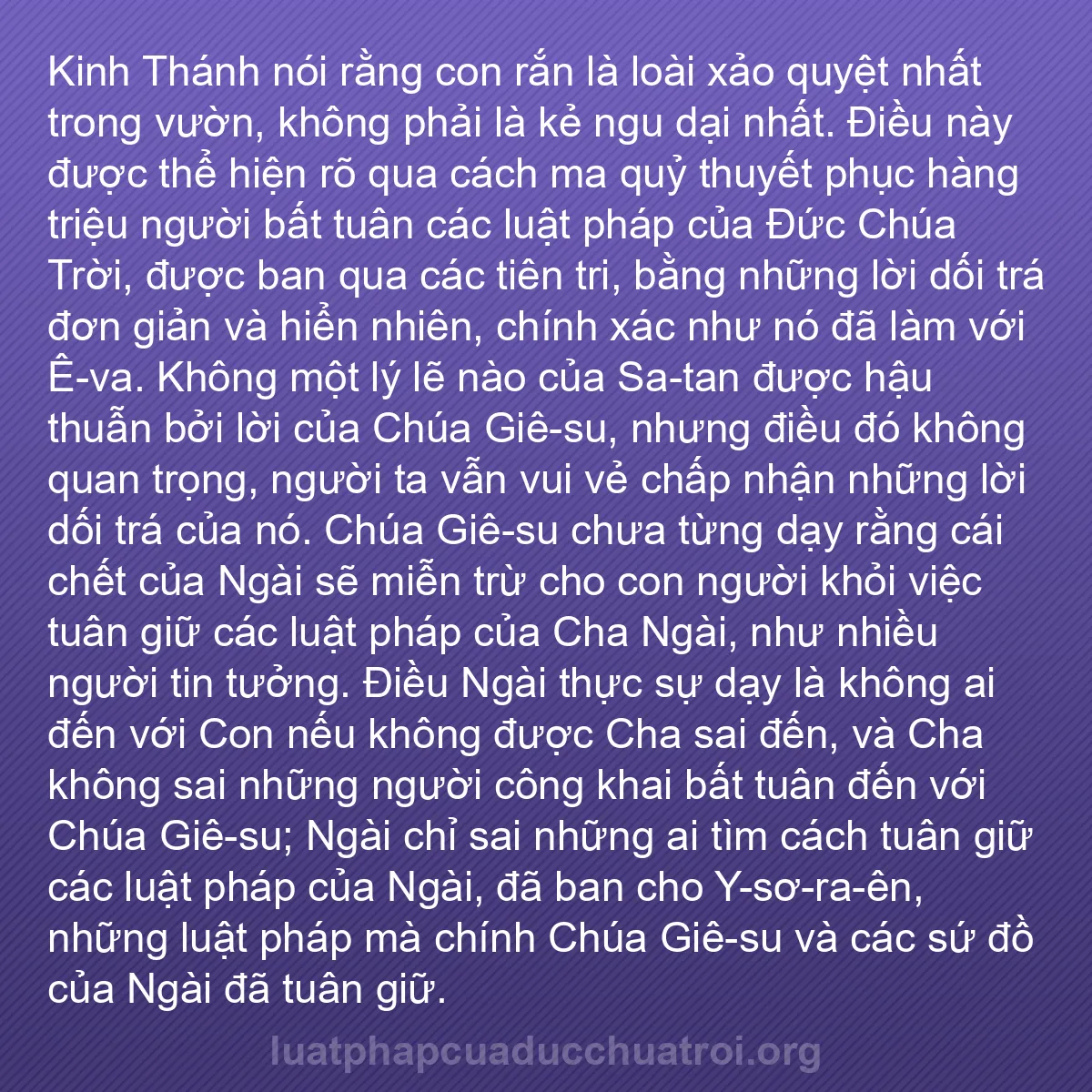 b0438 - Bài đăng về Luật pháp của Đức Chúa Trời: Kinh Thánh nói rằng con rắn là loài xảo quyệt nhất trong vườn,...