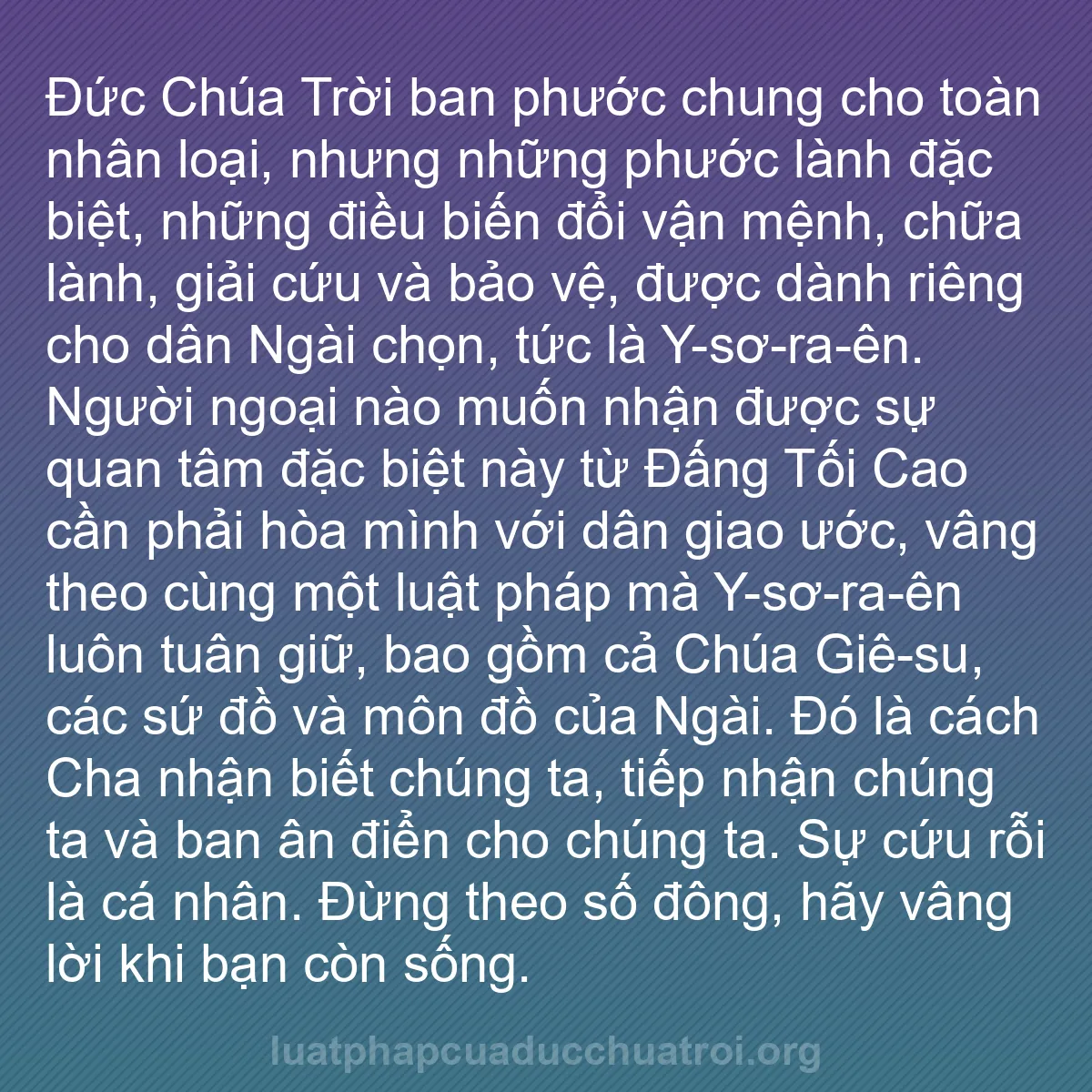 b0442 - Bài đăng về Luật pháp của Đức Chúa Trời: Đức Chúa Trời ban phước chung cho toàn nhân loại, nhưng những...