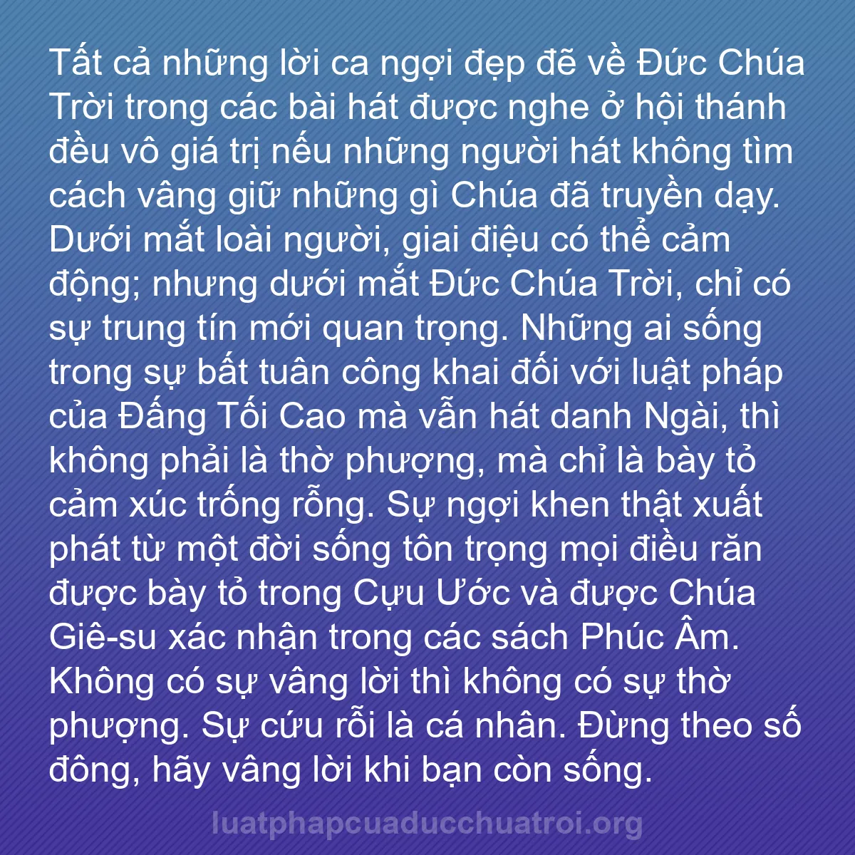 b0447 - Bài đăng về Luật pháp của Đức Chúa Trời: Tất cả những lời ca ngợi đẹp đẽ về Đức Chúa Trời trong các bài...