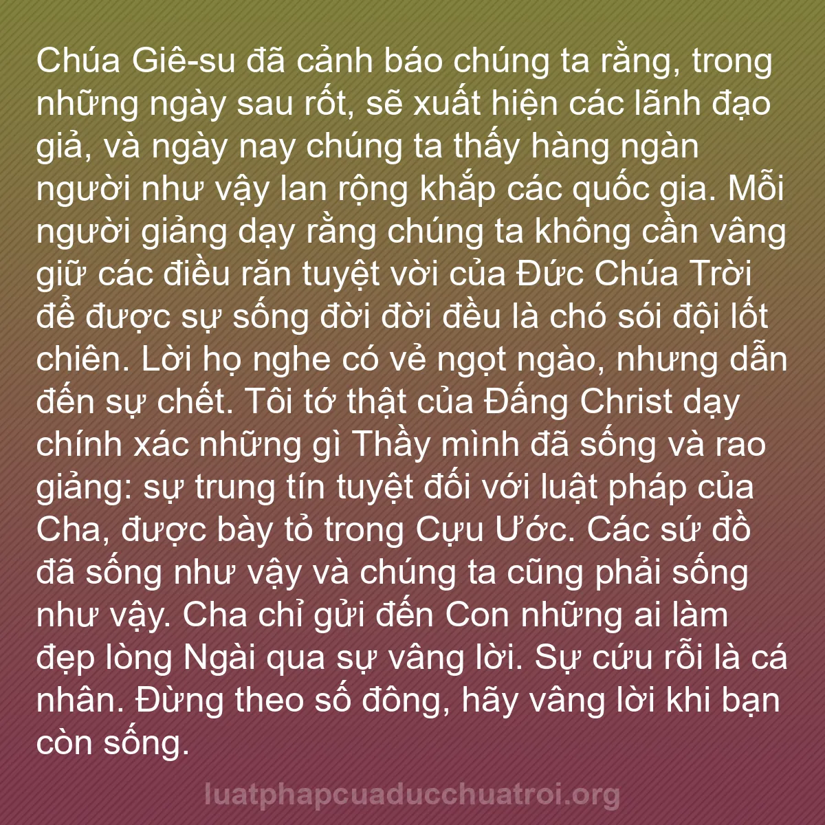 b0448 - Bài đăng về Luật pháp của Đức Chúa Trời: Chúa Giê-su đã cảnh báo chúng ta rằng, trong những ngày sau...