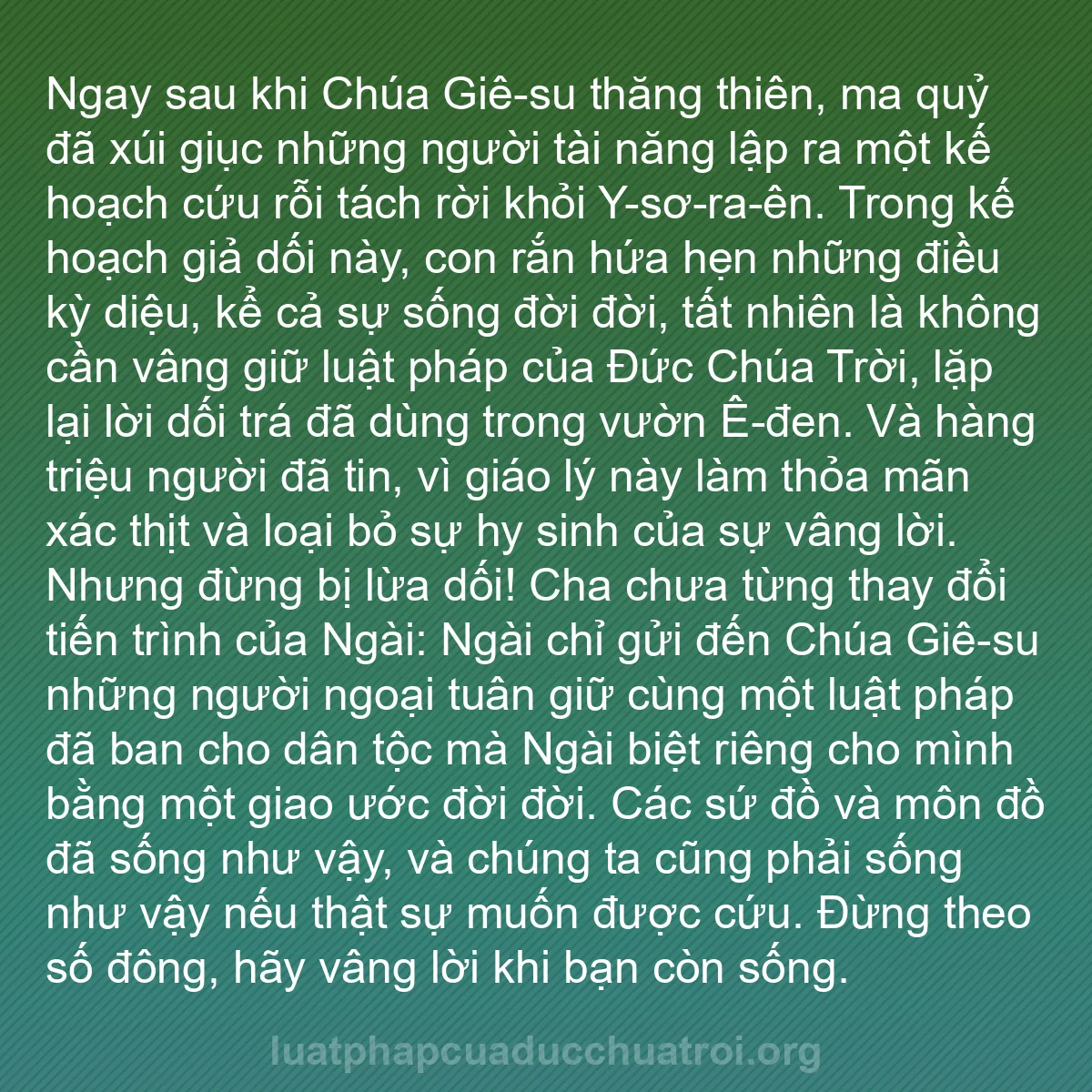 b0450 - Bài đăng về Luật pháp của Đức Chúa Trời: Ngay sau khi Chúa Giê-su thăng thiên, ma quỷ đã xúi giục những...